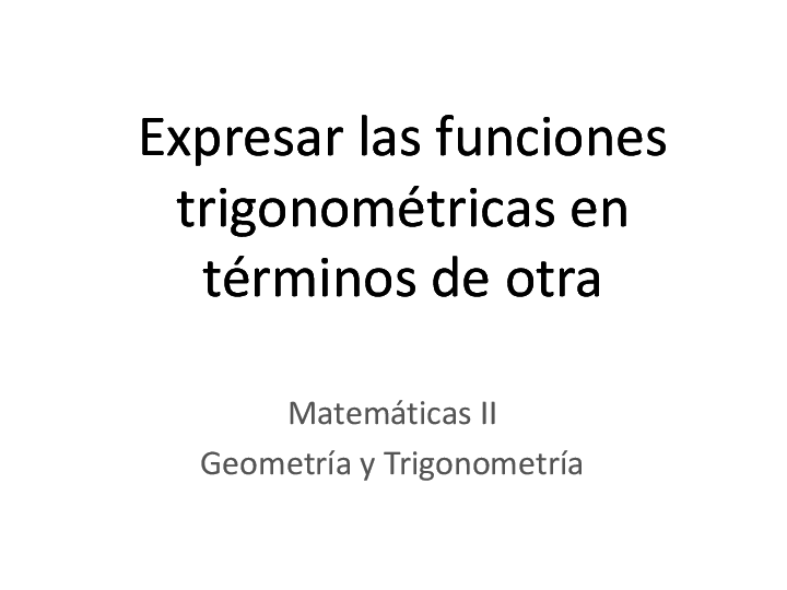 Expresar Funciones Trigonometricas En Terminos De Otra