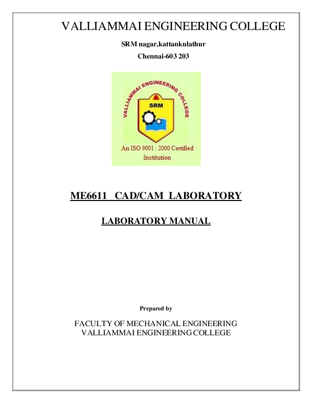 Pdf Valliammai Engineering College Me6611 Cad Cam Laboratory Laboratory Manual Faculty Of Mechanical Engineering Valliammai Engineering College Umer Saeed Academia Edu