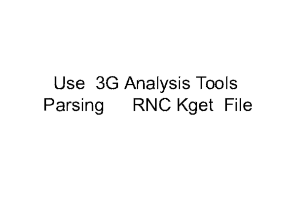 (PPT) Use 3G Analysis Tools Parsing Kget