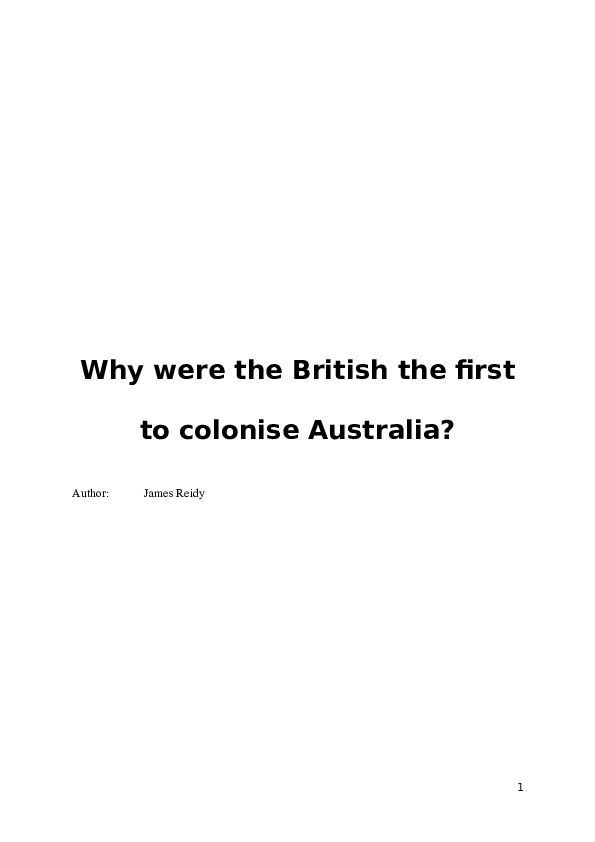 (DOC) Why were the British the first to colonise Australia James Reidy Academia.edu