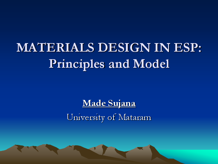 (PDF) MATERIALS DESIGN IN ESP Principles and Model I Made Sujana