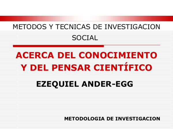 (PPT) METODOS DE INVESTIGACION SOCIAL EZEQUIEL ANDER EGG
