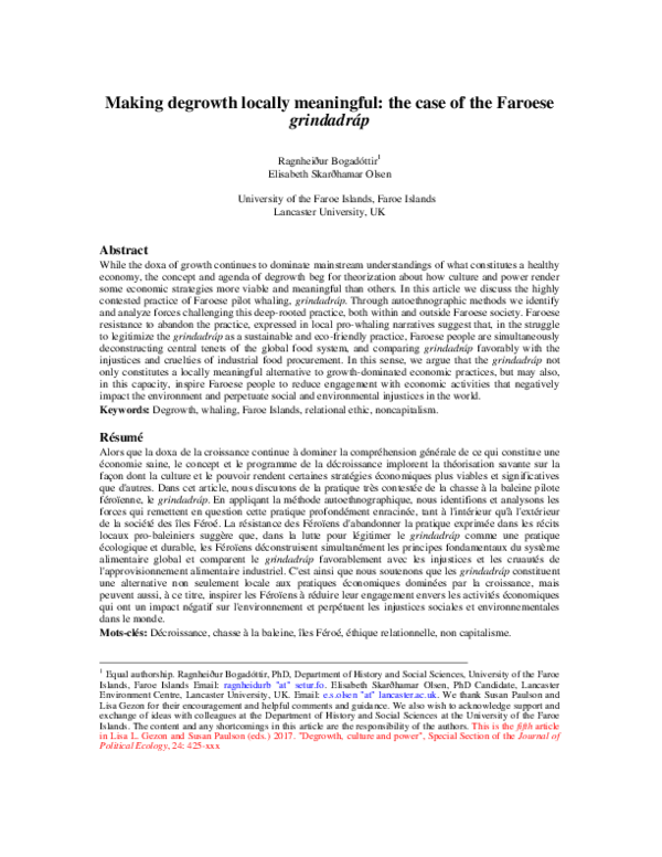 Ragnheiður Bogadóttir and Elisabeth Skarðhamar Olsen. 2017. Making degrowth locally meaningful: the case of the Faroese grindadráp. Journal of Political Ecology 24: 504-518.