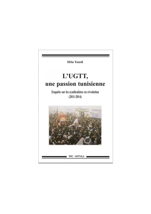 Pdf L Ugtt Une Passion Tunisienne Hela Yousfi Academia Edu