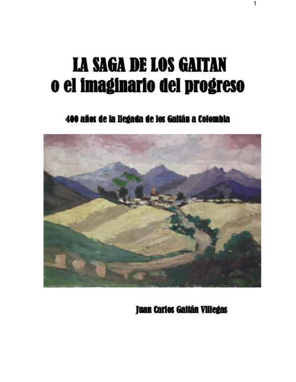 (PDF) LA SAGA DE LOS GAITAN o el imaginario del progreso 400 años de la