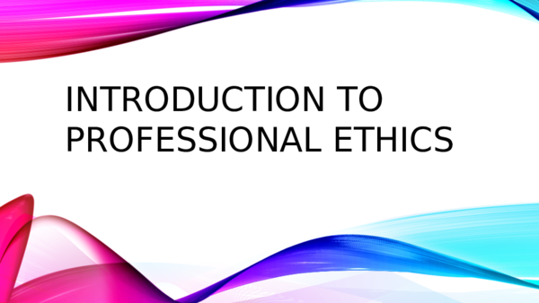 (PPT) Introduction to professional ethics