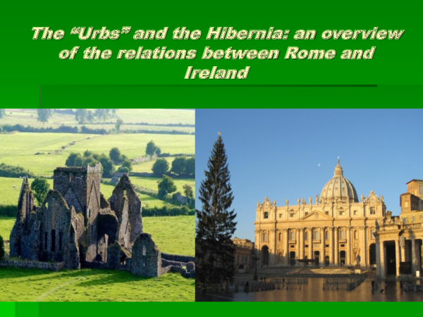 (PPT) From Hibernia to the Urbs: an overview of the relations between ...