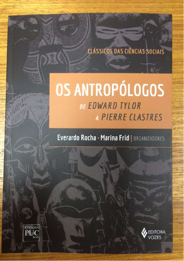 (PDF) Os Antropólogos de Edward Tylor a Pierre Clastres Clássicos das Ciências Sociais