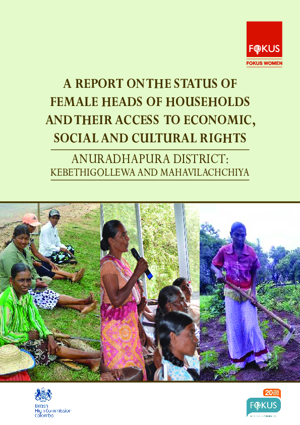 A REPORT ON THE STATUS OF FEMALE HEADS OF HOUSEHOLDS AND THEIR ACCESS TO ECONOMIC, SOCIAL AND CULTURAL RIGHTS ANURADHAPURA DISTRICT