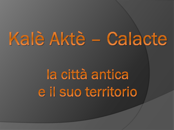 (PDF) Kalè Aktè Calacte. La città antica e il suo territorio