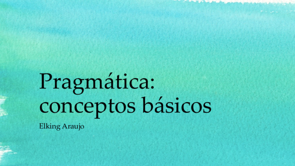 (PPT) Pragmatica conceptos basicos Siria Vaca Academia.edu