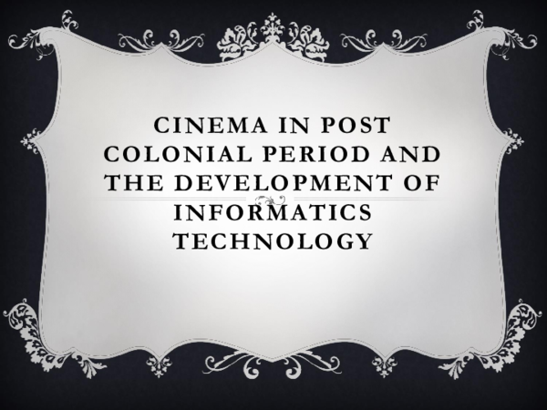 (PPT) Cinema in post colonial period