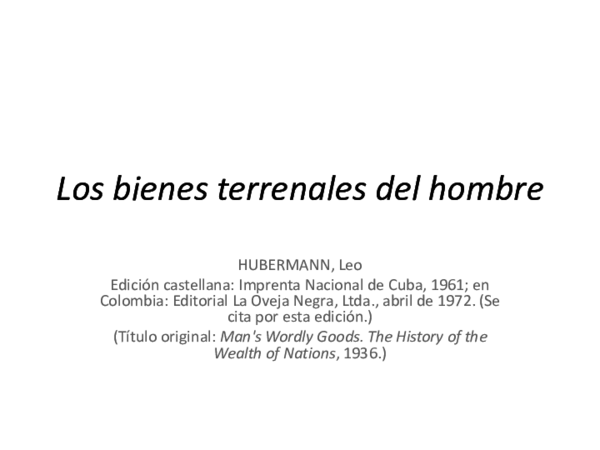 (PPT) Los bienes terrenales del hombre Leo huberman