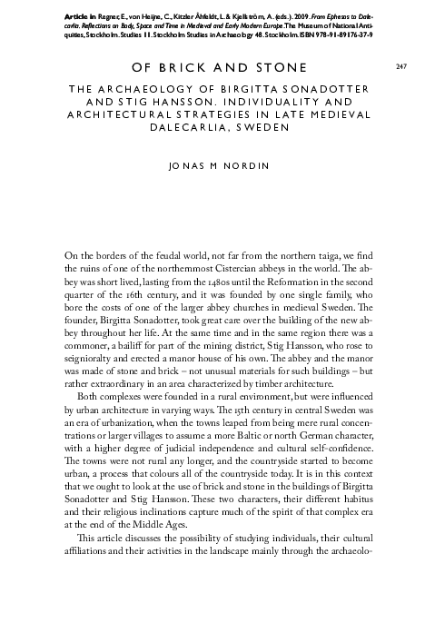 Of Brick and Stone. The Archaeology of Birgitta Sonadotter and Stig Hansson. Individuality and Architectural Strategies in Late Medieval Dalecarlia, Sweden