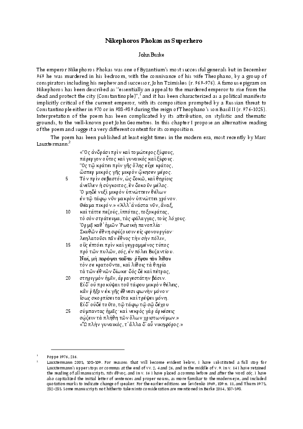 'Nikephoros Phokas as Superhero', in Byzantine Culture in Translation, edited by Amelia Brown and Bronwen Neil (Brill, Leiden 2017) 95-114.