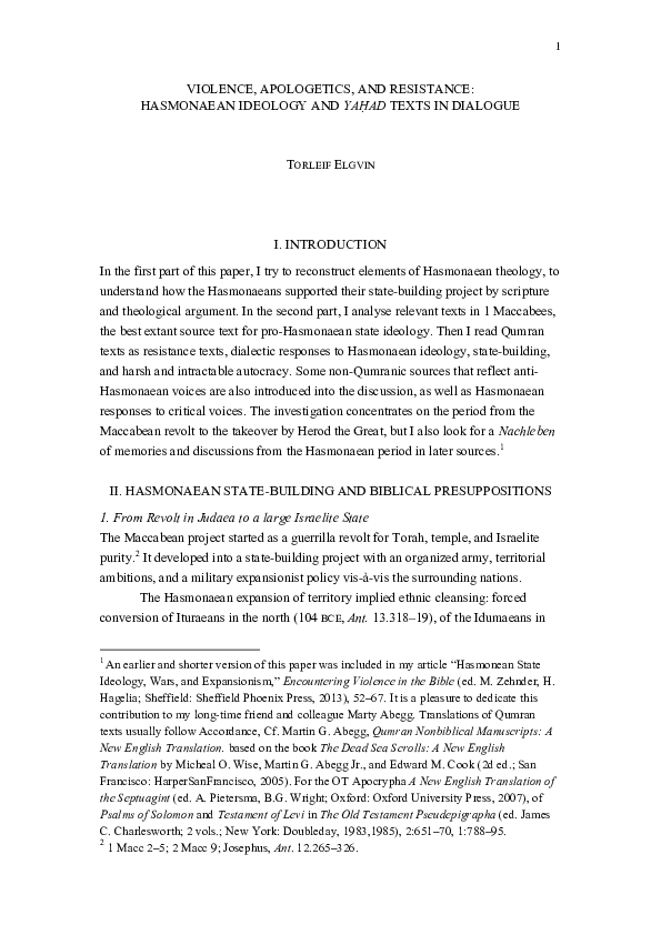 “Violence, Apologetics, and Resistance: Hasmonaean Ideology and Yahad Texts in Dialogue.” In The War Scroll, Violence, War and Peace in the Dead Sea Scrolls and Related Literature , 319–340.