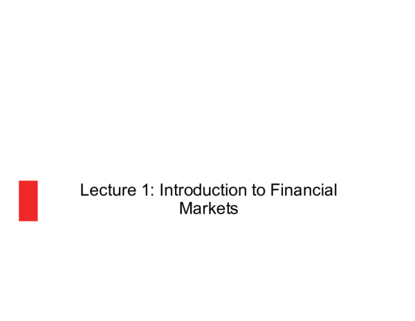 (PDF) Lecture 1: Introduction to Financial Markets