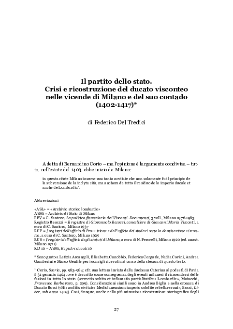 Il partito dello Stato. Crisi e ricostruzione del ducato visconteo nelle vicende di Milano e del suo contado (1402-1417), in Il ducato di Filippo Maria Visconti, 1412-1447. Economia, politica, cultura, a cura di F. Cengarle, M. N. Covini, Firenze 2015, pp. 27-69