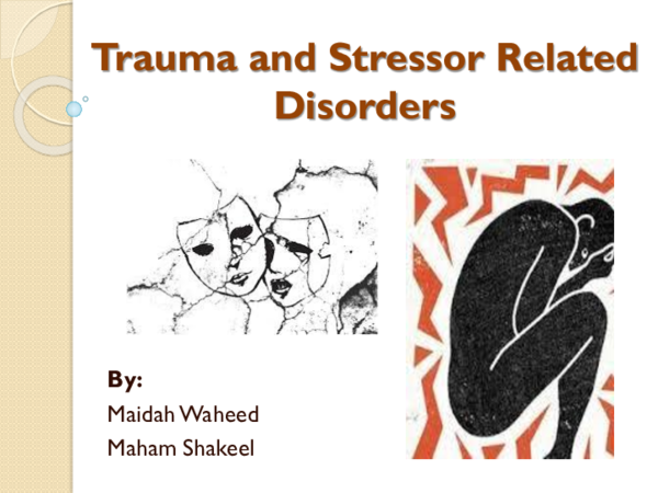 (PPT) Trauma and Stressor Related Disorders 1
