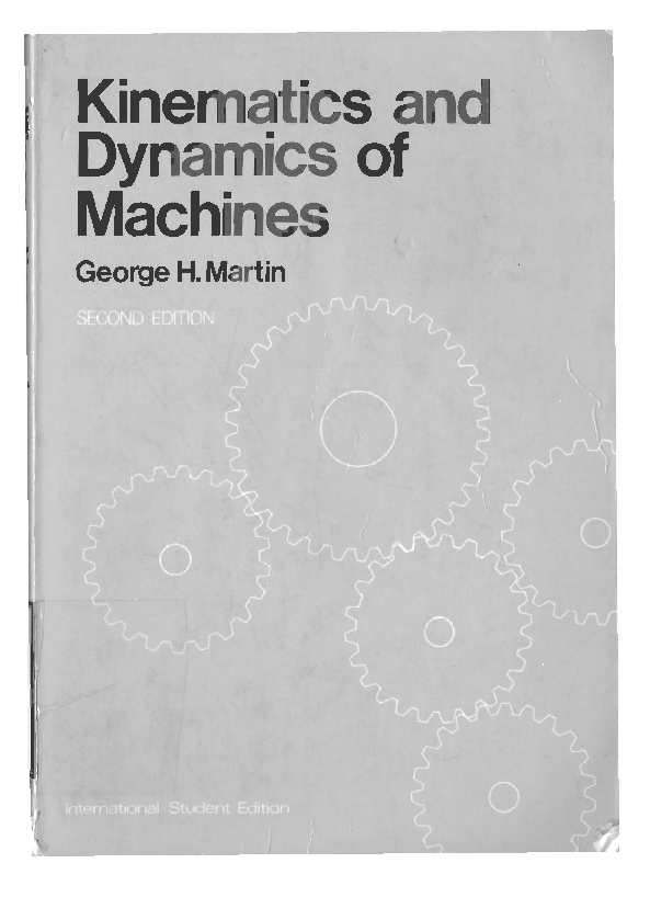 (PDF) Kinematics and Dynamics of Machines 2nd ed H.Martin