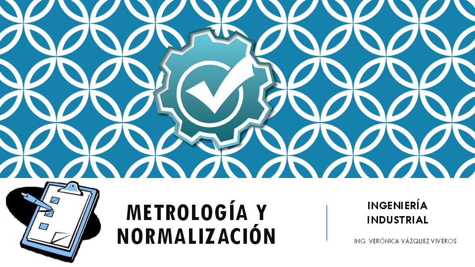 (PDF) METROLOGÍA Y NORMALIZACIÓN INGENIERÍA INDUSTRIAL