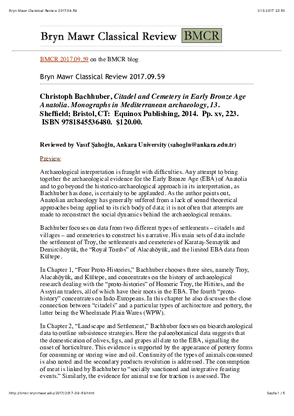 Book Review in BMCR - Christoph Bachhuber, Citadel and Cemetery in Early Bronze Age Anatolia. Monographs in Mediterranean archaeology, 13.   Sheffield; Bristol, CT:  Equinox Publishing, 2014