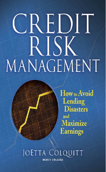 PDF) Credit Risk Management How to Avoid Lending Disasters and
