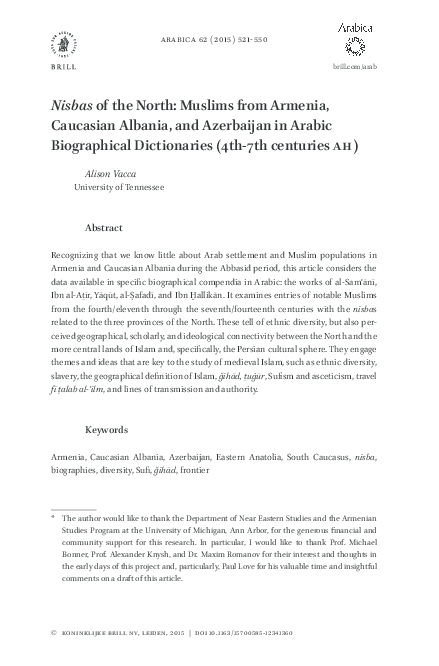 Nisbas of the North: Muslims from Armenia, Caucasian Albania, and Azerbaijan in Arabic Biographical Dictionaries (4th-7th centuries AH)