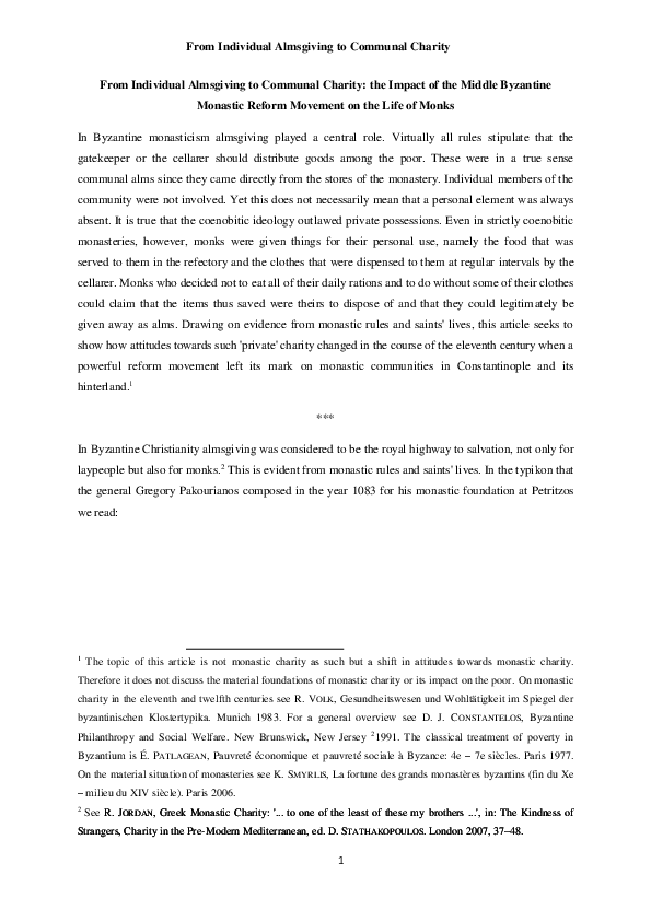 ‘From Individual Almsgiving to Communal Charity: The Impact of the Middle Byzantine Monastic Reform Movement on the Life of Monks’, in Jahrbuch der Österreichischen Byzantinistik, 66 (2016), 111-126