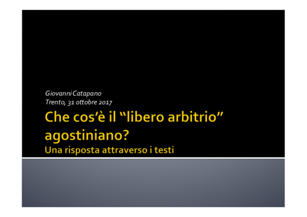 Che cos'è il "libero arbitrio" agostiniano? Una risposta attraverso i testi