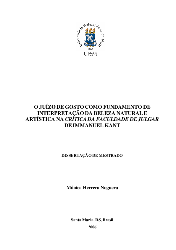 (PDF) O JUÍZO DE GOSTO COMO FUNDAMENTO DE INTERPRETAÇÃO DA BELEZA NATURAL E ARTÍSTICA NA CRÍTICA
