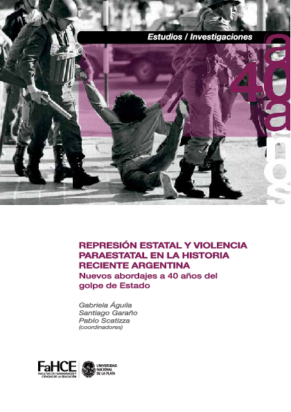 (PDF) Represión estatal y violencia paraestatal en la historia reciente ...