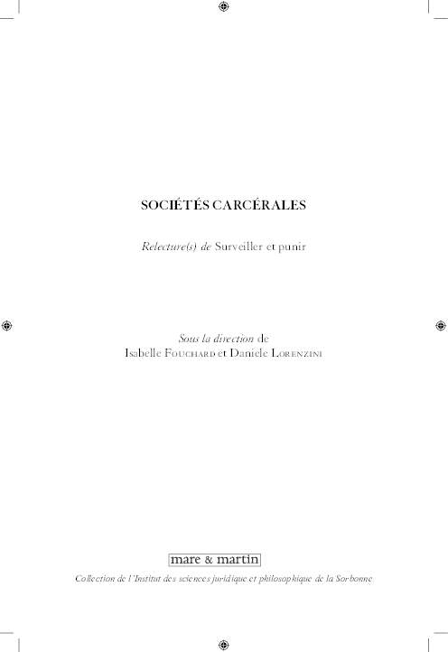 Pdf Societes Carcerales Relecture S De Surveiller Et Punir Paris Mare Martin 2017 Daniele Lorenzini Academia Edu