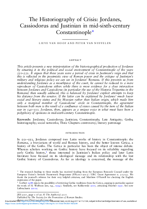 Van Hoof L. and Van Nuffelen P. (2017) 'The Historiography of Crisis: Jordanes, Cassiodorus and Justinian in mid-sixth-century Constantinople.' Journal of Roman Studies 107: 1-26.