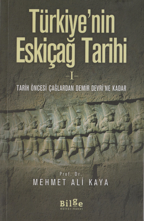 (PDF) Türkiye'nin Eskiçağ Tarihi I. Tarih Öncesi Çağlardan Demir Devri ...