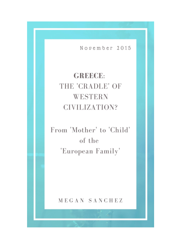 (PDF) Greece the 'Cradle' of Western Civilization? From 'Mother' to 'Child' of the 'European