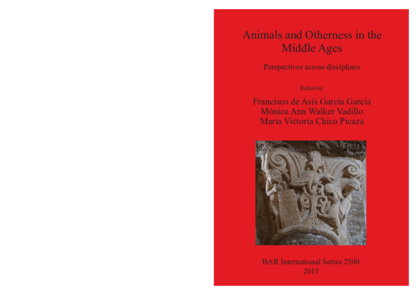 Animals and Otherness in the Middle Ages Perspectives across disciplines