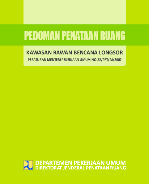 PERATURAN MENTERI PEKERJAAN UMUM NO.22/PRT/M/2007 PEDOMAN PENATAAN RUANG