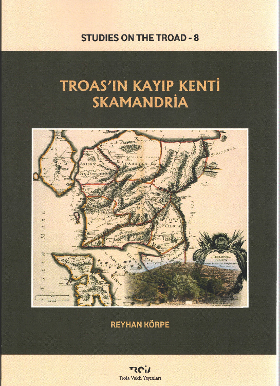 (PDF) Scamandria, The Lost Town of Troad, Troas'ın kayıp kenti Skamandria