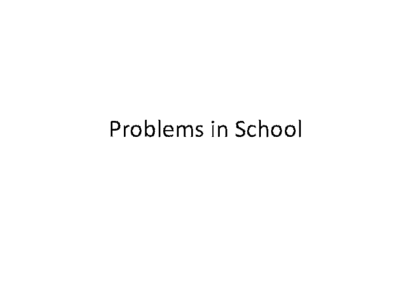 (PPT) Problems in School