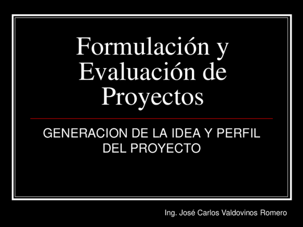 (PDF) Formulación y Evaluación de Proyectos GENERACION DE LA IDEA Y