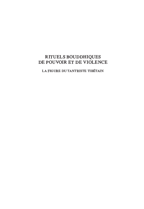 Pdf Rituels Bouddhiques De Pouvoir Et De Violence La Figure Du Tantriste Tibetain Buddhist Rituals Of Power And Violence The Figure Of The Tibetan Tantrist Pdf Introduction Index Toc Pdf Rituels Bouddhiques De Pouvoir Et De Violence La Figure Du Tantriste Tibetain Buddhist Rituals Of Power And Violence The Figure Of The Tibetan Tantrist Pdf Introduction Index Toc