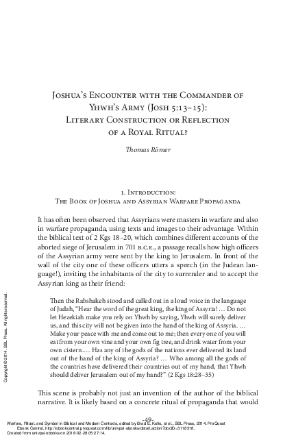 T. Römer, “Joshua's Encounter with the Commander of Yhwh's Army (Josh 5:13-15): Literary Construction or Reflection of a Royal Ritual?”, in: B. Kelle, et al. (éd), Warfare, Ritual, and Symbol in Biblical and Modern Contexts (AIL 18), Atlanta, GA: Society of Biblical Literature, 2014, p. 49-63