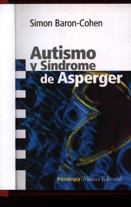 Pdf Autismo Y Síndrome De Asperger 1ra Ed Simon Baron Cohen Claudia Arreaga Academia Edu