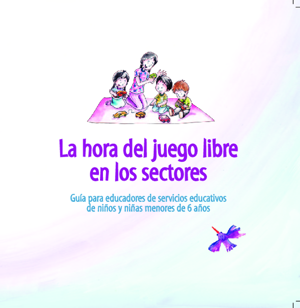 (PDF) La hora del juego libre en los sectores guia para educadores de ...