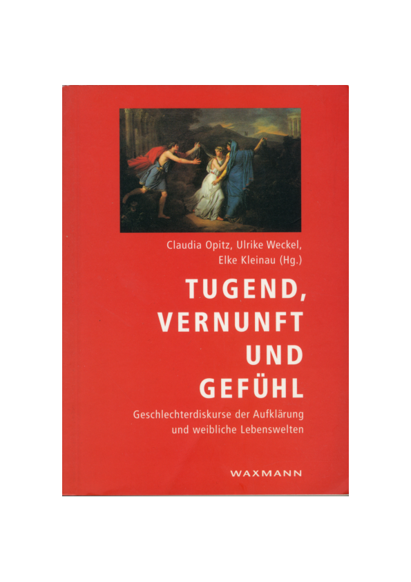 (PDF) hg. zusammen mit Claudia Opitz und Elke Kleinau Tugend, Vernunft