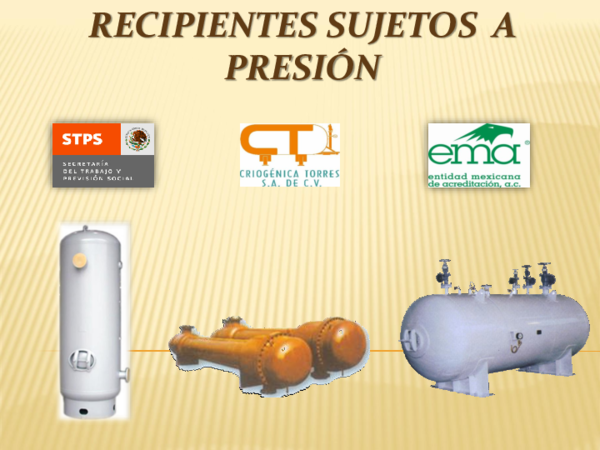 (PPT) Presentación Recipientes Sujetos a Presión actualizado BUENO