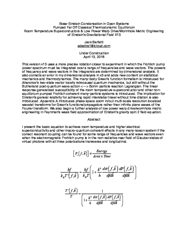 Bose-Einstein Condensation in Open Systems 
Pumped Far Off Classical Thermodynamic Equilibrium
Room Temperature Superconductors & Low Power Warp Drive/Wormhole Metric Engineering of Einstein’s Gravitational Field V13