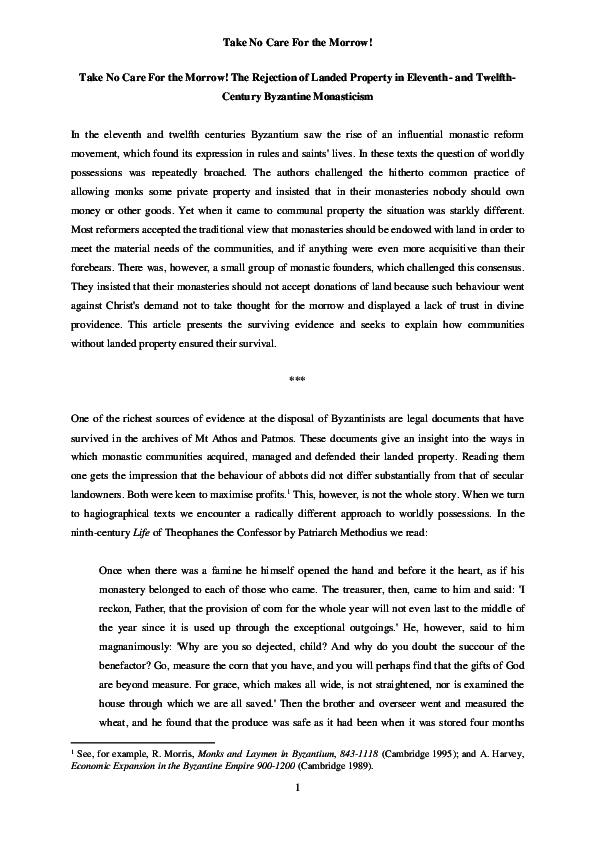 ‘Take No Care for the Morrow! The Rejection of Landed Property in Eleventh- and Twelfth-Century Byzantine Monasticism’, in Byzantine and Modern Greek Studies, 42 (2018), 45-57