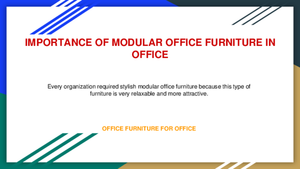 Ppt Importance Of Modular Office Furniture In Office Sushil